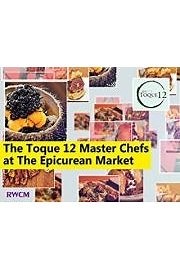 Watch The Toque 12 Master Chefs at The Epicurean Market Season 4 Episode 14 - Elysium