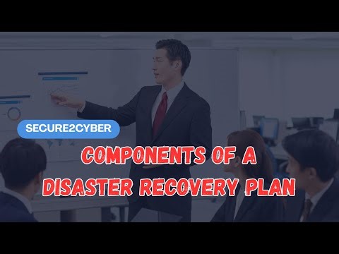 Components of a Disaster Recovery Plan