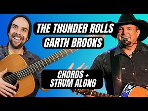 The Thunder Rolls | Garth Brooks | Beginner Guitar Tutorial | STRUM ALONG 2023