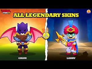 Brawl Stars | All Legendary Skins Unlocked | Dragrom, Magic Lamp Larry & Lawrie and more