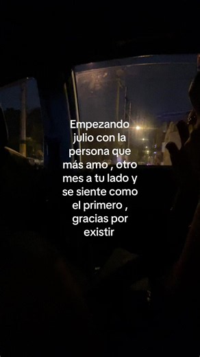 Empezando julio con la persona que más amo — Frase para dedicar