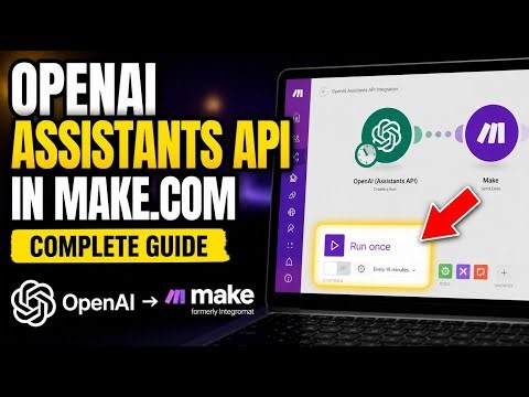How to connect OpenAI Assistants API with Make.com workflows - Complete Guide