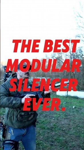 This is the best modular silencer ever made.
