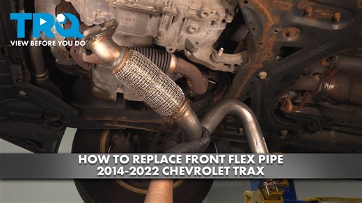 How to Replace Front Flex Pipe 2014-2022 Chevrolet Trax