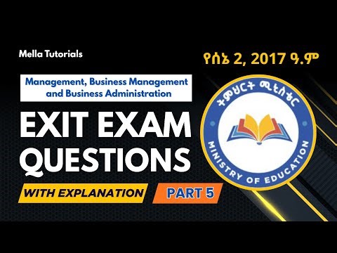 Management, Business Management, and Business Administration Exit Exam Q&A Part 5: Sene 2, 2017