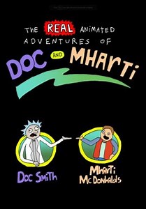The Real Animated Adventures of Doc and Mharti (C) (2006)