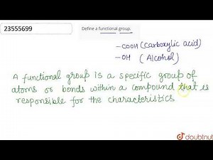 Define a functional group. | CLASS 11 | ORGANIC CHEMISTRY - SOME BASIC PRINCIPLES & TECHNIOUES |...