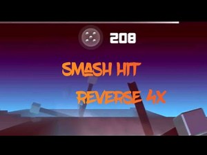 Smash hit 4x reverse mode checkpoints 1-12, #4