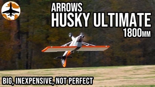 Needs Improvement, But Flies AWESOME - Arrows Husky Ultimate 1800mm
