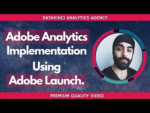 How to Implement Adobe Analytics : Adobe Launch Tutorial