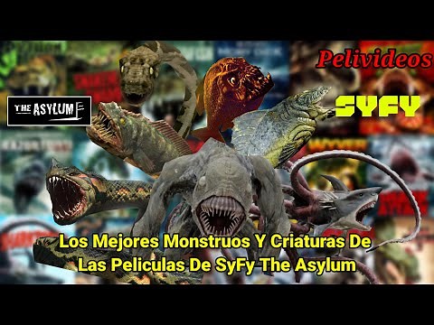 The Syfy and The Asylum Monster Movies | Pelivideos Oficial