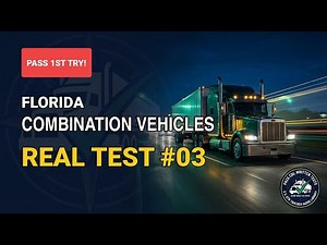 Florida Combination Vehicles CDL Practice Test 2026 - Real Exam Questions #3