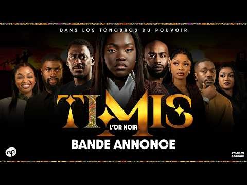 TIMIS - L'Or Noir : Bande Annonce Saison 1 **VOSTFR**