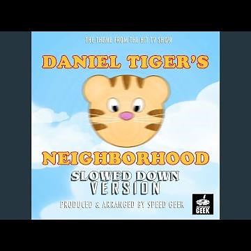 Daniel Tiger's Neighborhood (From "Daniel Tiger's Neighborhood") (Slowed Down Version)
