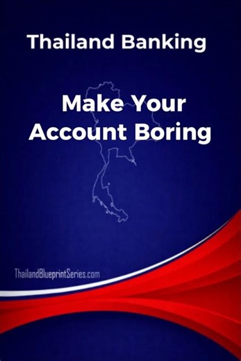 Thailand Banking Make Your Account Boring