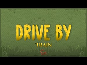 Train - Drive By (Lyrics)