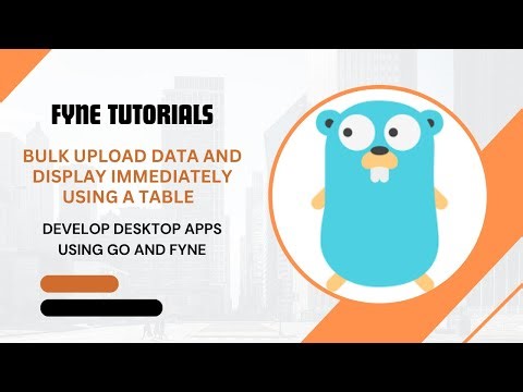 Bulk Upload CSV Data to a Fyne desktop Application