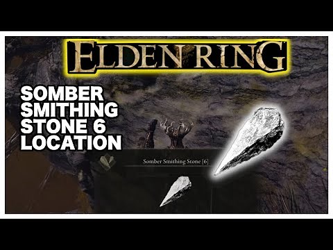 Elden Ring Somber Smithing Stone 6 Location (Easy Guide)