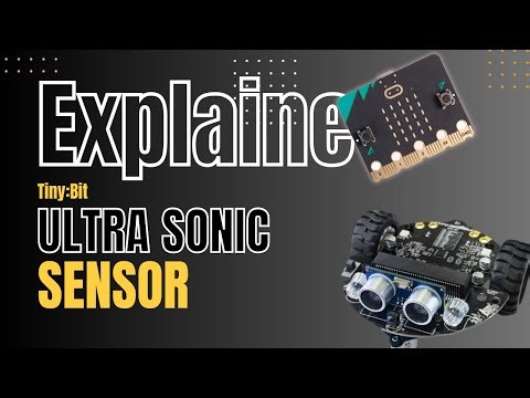 Explaine Tiny:Bit Ultra sonic sensor