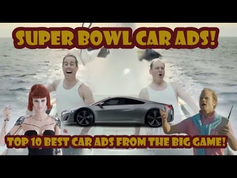 Here are my Top 10 Super Bowl Car Commercials!