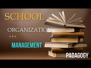 School organization and Management | Pedagogy | Headmaster | Lec 2 #bpsc #headmaster #exam