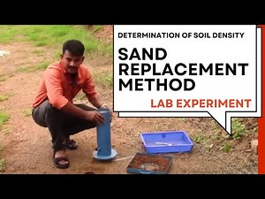 sand replacement method| GEOTECHNICAL/ SOIL MECHANICS LAB