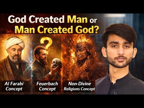 Three major concepts of GOD? Who created god? God created man or man created god? Haider Ali Shahani