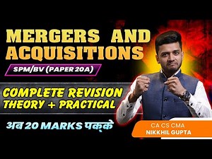 CMA Super Revision Marathon | SPM/BV | Valuation of Mergers & Acquisition | Nikkhil Gupta Sir