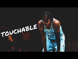 Ja Morant Mix - Touchable