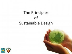 The Principles of Sustainable Design - SlideServe