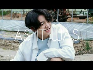 Jungkook FMV- As It Was