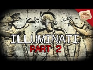 The Illuminati: Part 2 | CLASSIC