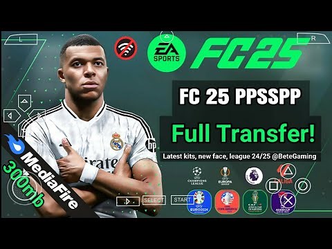 FIFA 2025 PPSSPP ORIGINAL Android Offline 4K Camera | EA FC 25 PPSSPP HD Graphics New Kits &Transfer