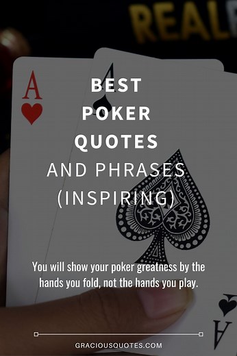 59 Best Poker Quotes and Phrases (INSPIRING)