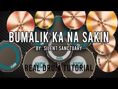 Bumalik ka na sakin by: Silent Sanctuary Real drum tutorial
