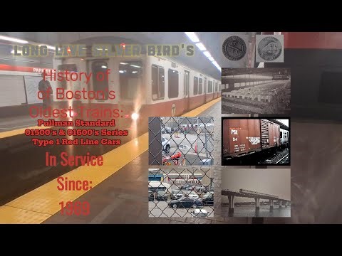 Long Live Silver Birds-History of the MBTA Red Line Pullman Standard 01500's & 01600's Type 1 Series