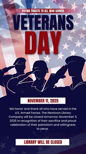 🇺🇸 In honor of Veterans Day, the Newtown Library Company will be closed tomorrow, Tuesday, November 11. We will reopen on Wednesday, November 12. Thank you to all who have served. ❤️🤍💙 #VeteransDay #ThankYouForYourService #HonorAndRemember | Newtown Library Company