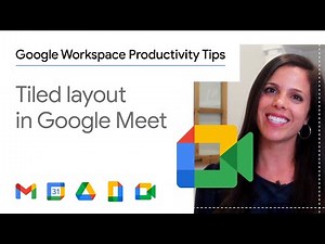 Tiled layouts in Google Meet