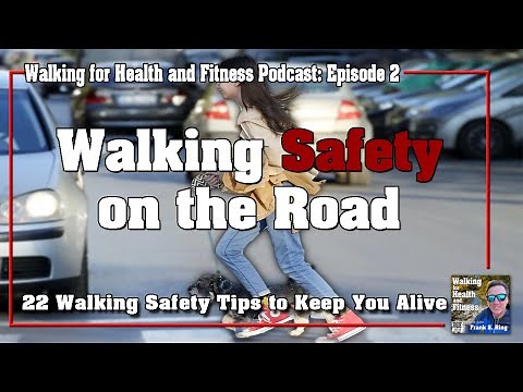 22 Walking Safety Tips to Keep You Alive