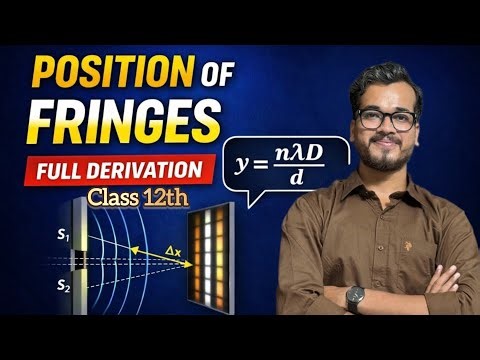 Position of Fringes 🔥 | Full Derivation (y = nλD/d) Class 12 Physics | Boards 2026 | #optics #cbse