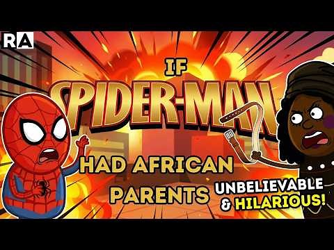 If SPIDER-MAN Had AFRICAN PARENTS?!? |Raissa Artista