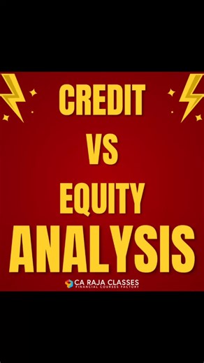 Credit vs Equity Analysis | Banking Credit Analysis Process