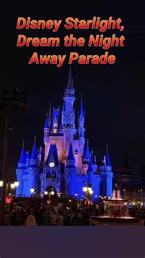 Experience Disney's Starlight Parade at Magic Kingdom