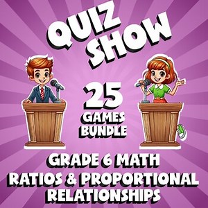 25 QUIZ SHOW Math Games - Ratios & Proportional Relationships - Grade 6 No Prep