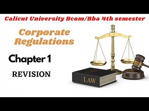 Calicut University 4th sem Bcom BBA Corporate Regulations 1st chapter Revision