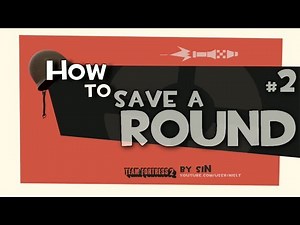 TF2: How to save a round #2