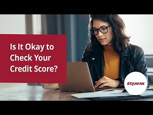 Is It Okay to Check Your Credit Score?