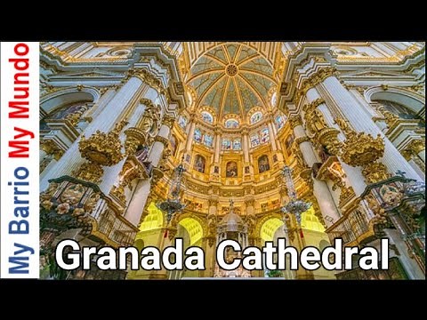 Granada Cathedral - Complete Tour / Catedral de Granada Visita Completa