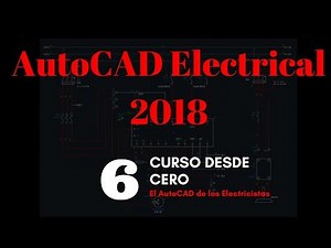 AutoCAD Electrical 2018 desde cero - Video 06