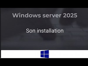 Étape par étape - Installation d'un Windows server 2025 (fr)